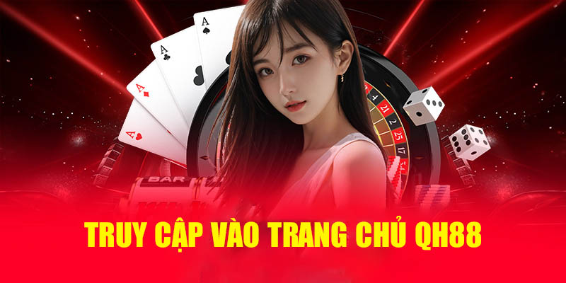 Truy cập vào trang chủ QH88